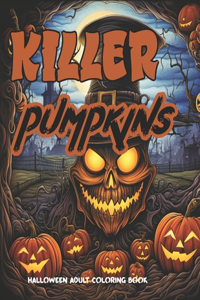 Killer Pumpkins