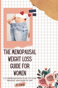 Menopausal Weight Loss Guide For Women