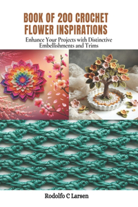 Book of 200 Crochet Flower Inspirations