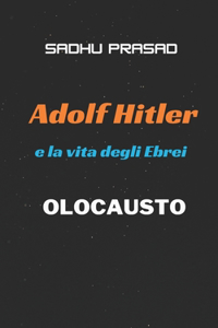 Adolf Hitler e la vita degli Ebrei