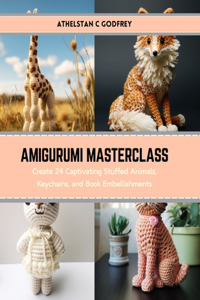 Amigurumi Masterclass