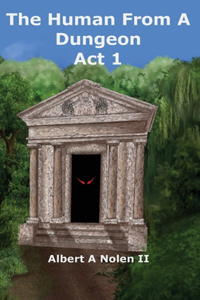 Human From a Dungeon: Act 1