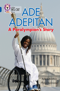 Ade Adepitan: A Paralympian’s Story