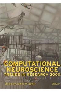 Computational Neuroscience: Trends in Research 2000