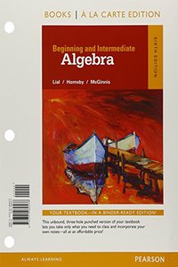 Beginning & Intermediate Algebra with Integrated Review Books a la Carte Edition Plus Mylab Math