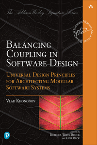 Balancing Coupling in Software Design: Successful Software Architecture in General and Distributed Systems
