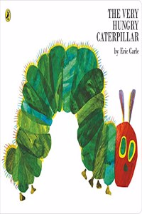 Very Hungry Caterpillar. Eric Carle