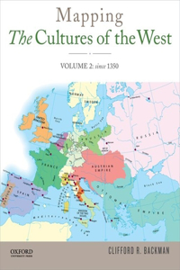 Mapping the Cultures of the West, Volume 2: Since 1350