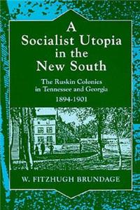 Socialist Utopia in the New South