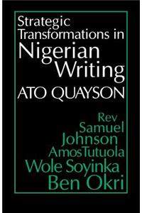 Strategic Transformations in Nigerian Writing