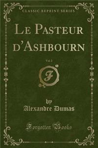 Le Pasteur d'Ashbourn, Vol. 2 (Classic Reprint)