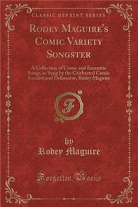 Rodey Maguire's Comic Variety Songster