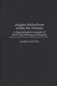 Jungian Reflections Within the Cinema