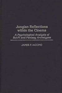 Jungian Reflections within the Cinema