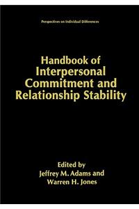 Handbook of Interpersonal Commitment and Relationship Stability