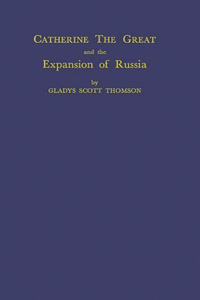 Catherine the Great and the Expansion of Russia.