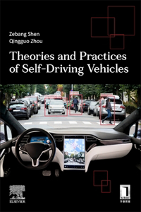 Theories and Practices of Self-Driving Vehicles