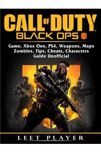 Call of Duty Black Ops 4 Game, Xbox One, Ps4, Weapons, Maps, Zombies, Tips, Cheats, Characters, Guide Unofficial