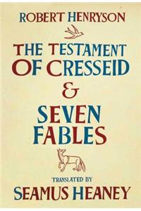 The Testament of Cresseid and Seven Fables