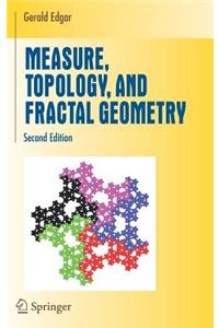 Measure, Topology, and Fractal Geometry