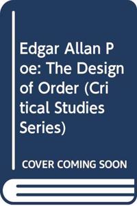 Edgar Allan Poe: The Design of Order