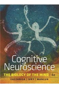 Cognitive Neuroscience: The Biology of the Mind