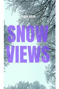 Snow Views