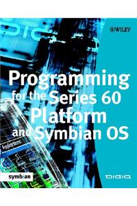 Programming for the Series 60 Platform and Symbian OS