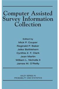 Computer Assisted Survey Information Collection