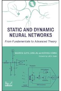 Static and Dynamic Neural Networks