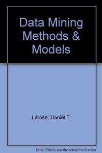 Data Mining Methods and Models