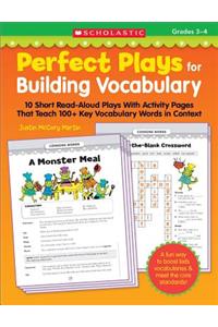 Perfect Plays for Building Vocabulary: Grades 3-4