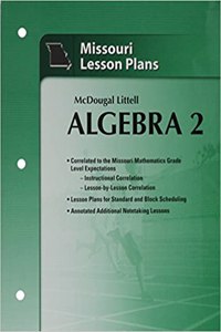 Holt McDougal Larson Algebra 2: Lesson Plans Algebra 2