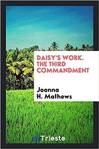 Daisy's Work. the Third Commandment