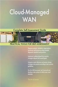 Cloud-Managed WAN Complete Self-Assessment Guide