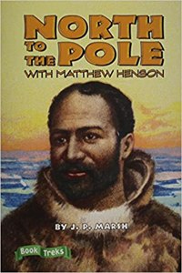 Book Treks North to the Pole with Matthew Henson Level 4