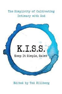 K.I.S.S. Keep It Simple, Saint
