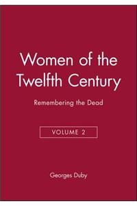 Women of the Twelfth Century, Remembering the Dead