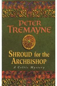 Shroud for the Archbishop (Sister Fidelma Mysteries Book 2)