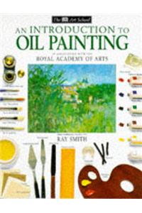 DK Art School Introduction To Oil Painting