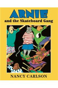 Arnie and the Skateboard Gang