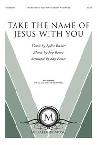 Take the Name of Jesus with You