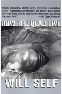 How the Dead Live