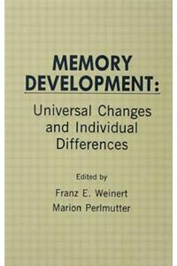 Memory Development: Universal Changes and Individual Differences