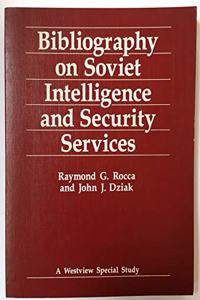 Bibliography on Soviet Intelligence and Security Services