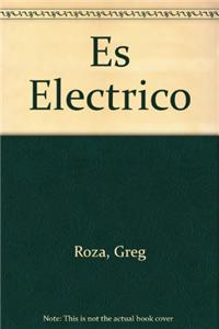 Es Electrico! (It's Electric!)