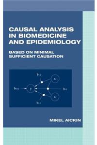 Causal Analysis in Biomedicine and Epidemiology