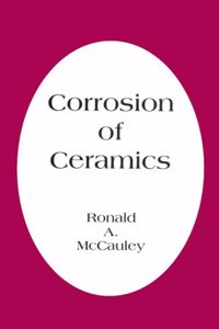 Corrosion of Ceramic and Composite Materials,