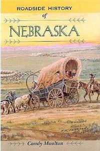 Roadside History of Nebraska