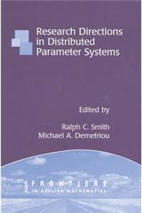 Research Directions in Distributed Parameter Systems